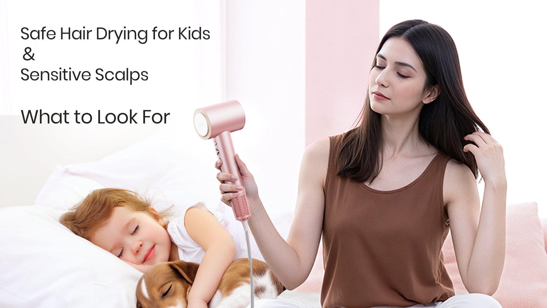 Safe Hair Drying for Kids & Sensitive Scalps — What to Look For