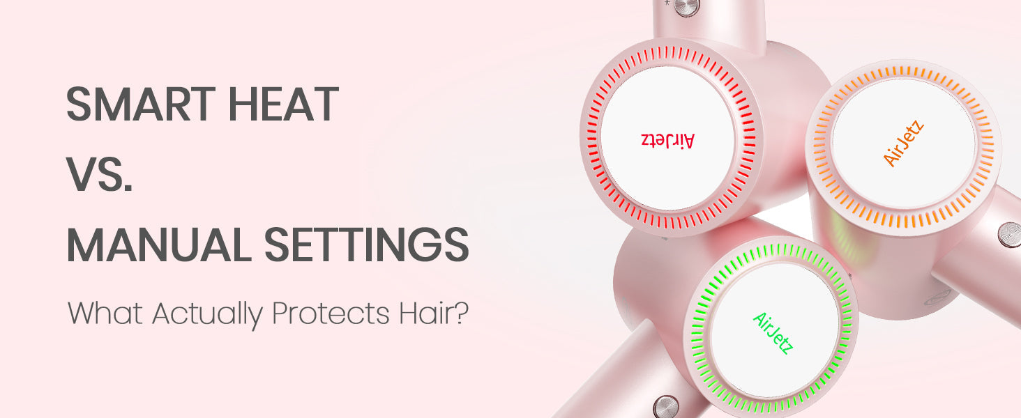 Smart Heat vs. Manual Settings: What Actually Protects Hair?